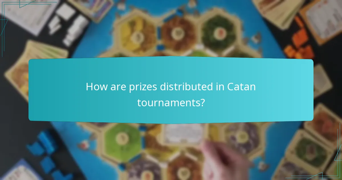 How are prizes distributed in Catan tournaments?