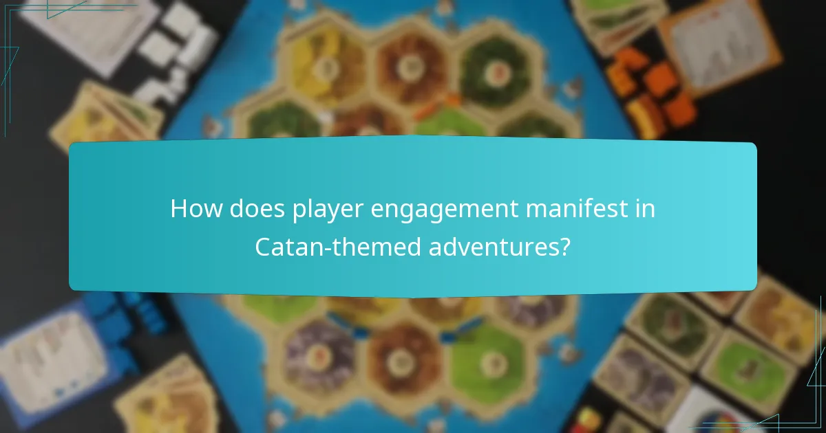 How does player engagement manifest in Catan-themed adventures?