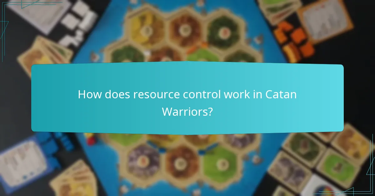 How does resource control work in Catan Warriors?