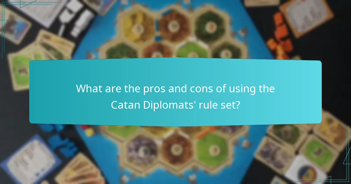 What are the pros and cons of using the Catan Diplomats' rule set?